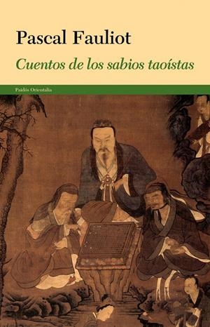 CUENTOS DE LOS SABIOS TAOÍSTAS | 9788449327988 | FAULIOT, PASCAL | Galatea Llibres | Llibreria online de Reus, Tarragona | Comprar llibres en català i castellà online