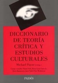 DICCIONARIO DE TEORIA CRITICA Y ESTUDIOS CULTURALES | 9789501273281 | PAYNE, MICHAEL | Galatea Llibres | Llibreria online de Reus, Tarragona | Comprar llibres en català i castellà online