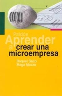 CREAR UNA MICROEMPRESA | 9788449316494 | SACO, R./MAZZA, M. | Galatea Llibres | Librería online de Reus, Tarragona | Comprar libros en catalán y castellano online
