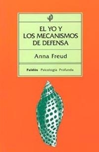 YO Y LOS MECANISMOS DE DEFENSA, EL | 9788475090245 | FREUD, ANNA | Galatea Llibres | Llibreria online de Reus, Tarragona | Comprar llibres en català i castellà online