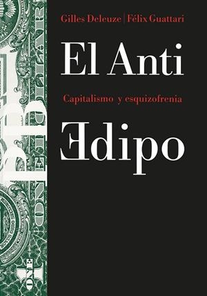 ANTI-EDIPO, EL : CAPITALISMO Y ESQUIZOFRENIA | 9788475093291 | Deleuze, Gilles ; Guattari, Félix | Galatea Llibres | Llibreria online de Reus, Tarragona | Comprar llibres en català i castellà online