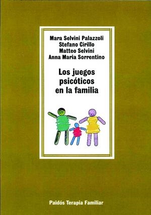 JUEGOS PSICOTICOS EN LA FAMILIA, LOS | 9788475095844 | Selvini Palazzoli, Mara, etc. | Galatea Llibres | Llibreria online de Reus, Tarragona | Comprar llibres en català i castellà online