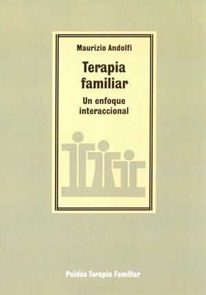 TERAPIA FAMILIAR : UN ENFOQUE INTERACCIONAL | 9788475096506 | Andolfi, Maurizio | Galatea Llibres | Llibreria online de Reus, Tarragona | Comprar llibres en català i castellà online