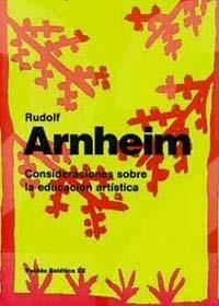 CONSIDERACIONES SOBRE LA EDUCACION ARTISTICA | 9788475098777 | ARNHEIM, RUDOLF | Galatea Llibres | Librería online de Reus, Tarragona | Comprar libros en catalán y castellano online