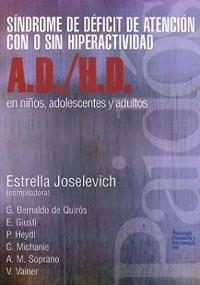 SINDROME DE DEFICIT DE ATENCION CON O SIN HIPERACTIVIDAD(A.D | 9789501231915 | JOSELEVICH, E. (COMP.) | Galatea Llibres | Llibreria online de Reus, Tarragona | Comprar llibres en català i castellà online