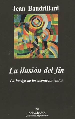 LA ILUSIÓN DEL FIN | 9788433913722 | BAUDRILLARD, JEAN | Galatea Llibres | Llibreria online de Reus, Tarragona | Comprar llibres en català i castellà online
