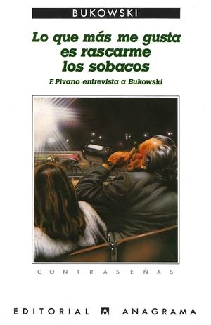 LO QUE MÁS ME GUSTA ES RASCARME LOS SOBACOS | 9788433912565 | BUKOWSKI, CHARLES | Galatea Llibres | Librería online de Reus, Tarragona | Comprar libros en catalán y castellano online