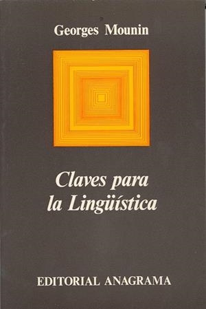 CLAVES PARA LA LINGÜÍSTICA | 9788433900098 | MOUNIN, GEORGES | Galatea Llibres | Librería online de Reus, Tarragona | Comprar libros en catalán y castellano online