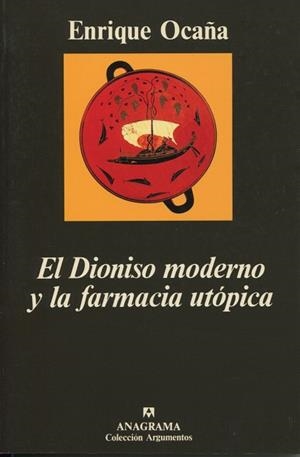 EL DIONISO MODERNO Y LA FARMACIA UTÓPICA | 9788433913739 | OCAÑA, ENRIQUE | Galatea Llibres | Librería online de Reus, Tarragona | Comprar libros en catalán y castellano online