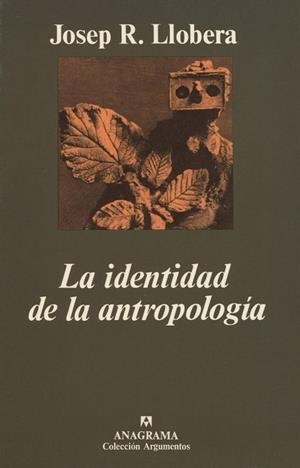 IDENTIDAD DE LA ANTROPOLOGIA, LA | 9788433913401 | Llobera, José Ramón | Galatea Llibres | Librería online de Reus, Tarragona | Comprar libros en catalán y castellano online