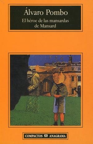 HEROE DE LAS MANSARDAS DE MANSARD,EL | 9788433920270 | POMBO,ALVARO | Galatea Llibres | Llibreria online de Reus, Tarragona | Comprar llibres en català i castellà online