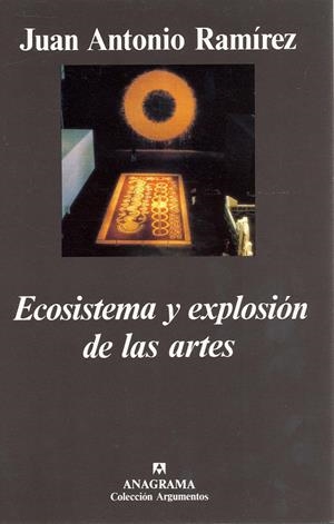 ECOSISTEMA Y EXPLOSION DE LAS ARTES | 9788433913845 | RAMIREZ, JUAN ANTONIO | Galatea Llibres | Librería online de Reus, Tarragona | Comprar libros en catalán y castellano online