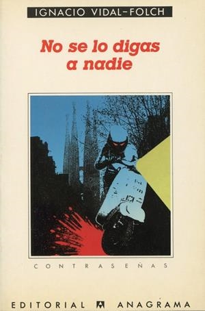 NO SE LO DIGAS A NADIE | 9788433912947 | VIDAL-FOLCH,IGNACIO | Galatea Llibres | Librería online de Reus, Tarragona | Comprar libros en catalán y castellano online