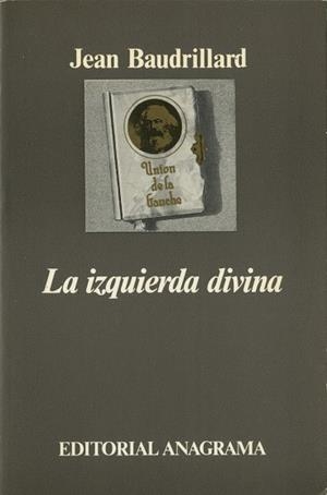 IZQUIERDA DIVINA, LA | 9788433900791 | BAUDRILLARD,JEAN | Galatea Llibres | Librería online de Reus, Tarragona | Comprar libros en catalán y castellano online