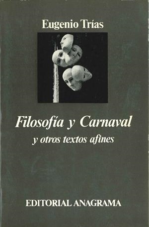 FILOSOFIA Y CARNAVAL Y OTROS TEXTOS AFINES | 9788433900722 | Trías, Eugenio | Galatea Llibres | Librería online de Reus, Tarragona | Comprar libros en catalán y castellano online