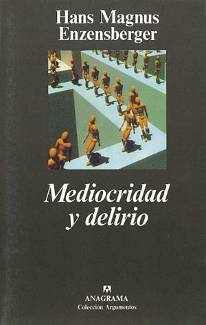 MEDIOCRIDAD Y DELIRIO | 9788433913470 | Enzensberger, Hans Magnus | Galatea Llibres | Librería online de Reus, Tarragona | Comprar libros en catalán y castellano online
