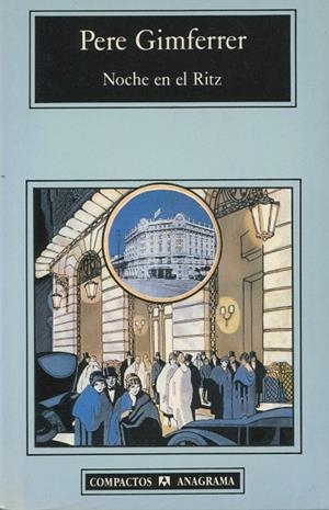 NOCHE EN EL RITZ | 9788433914538 | GIMFERRER, PERE | Galatea Llibres | Librería online de Reus, Tarragona | Comprar libros en catalán y castellano online