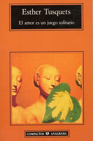 AMOR ES UN JUEGO SOLITARIO,EL | 9788433914569 | TUSQUETS,ESTHER | Galatea Llibres | Librería online de Reus, Tarragona | Comprar libros en catalán y castellano online