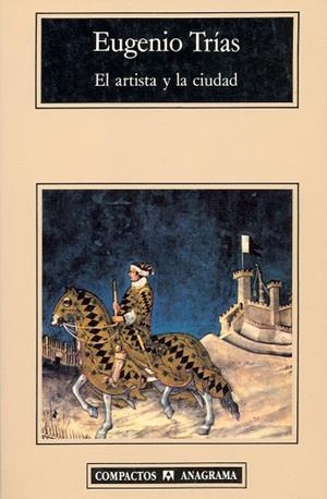 ARTISTA Y LA CIUDAD, EL | 9788433914712 | TRIAS, EUGENIO | Galatea Llibres | Llibreria online de Reus, Tarragona | Comprar llibres en català i castellà online