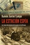 ESTACION ESPIA, LA | 9788483076569 | JAVIER CAMPO, RAMON | Galatea Llibres | Llibreria online de Reus, Tarragona | Comprar llibres en català i castellà online