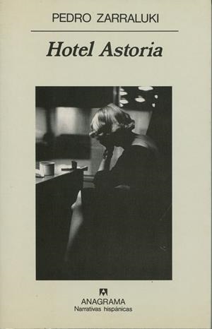 HOTEL ASTORIA | 9788433910530 | ZARRALUKI,PEDRO | Galatea Llibres | Librería online de Reus, Tarragona | Comprar libros en catalán y castellano online