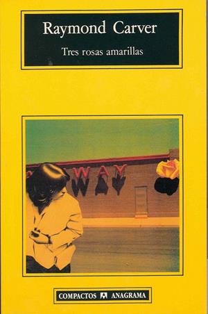 TRES ROSAS AMARILLAS | 9788433914842 | CARVER,RAYMOND | Galatea Llibres | Llibreria online de Reus, Tarragona | Comprar llibres en català i castellà online
