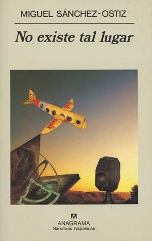 NO EXISTE TAL LUGAR | 9788433910646 | SANCHEZ-OSTIZ, MIGUEL | Galatea Llibres | Llibreria online de Reus, Tarragona | Comprar llibres en català i castellà online