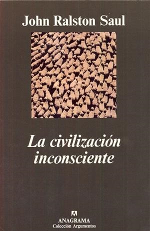 CIVILIZACION INCONSCIENTE, LA | 9788433905451 | RALSTON SAUL, JOHN | Galatea Llibres | Llibreria online de Reus, Tarragona | Comprar llibres en català i castellà online