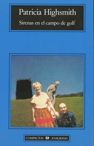SIRENAS EN EL CAMPO DE GOLF | 9788433920362 | Highsmith, Patricia | Galatea Llibres | Librería online de Reus, Tarragona | Comprar libros en catalán y castellano online
