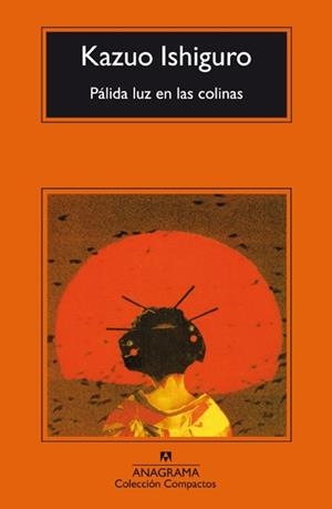 PALIDA LUZ EN LAS COLINAS | 9788433966032 | ISHIGURO, KAZUO. | Galatea Llibres | Llibreria online de Reus, Tarragona | Comprar llibres en català i castellà online