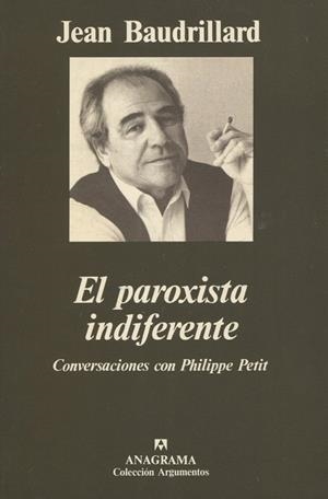 PAROXISTA INDIFERENTE, EL | 9788433905598 | BAUDRILLARD, JEAN | Galatea Llibres | Llibreria online de Reus, Tarragona | Comprar llibres en català i castellà online
