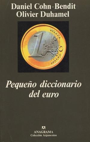 PEQUEÑO DICCIONARIO DEL EURO | 9788433905642 | COHN-BENDIT, D. - DUHAMEL, O. | Galatea Llibres | Llibreria online de Reus, Tarragona | Comprar llibres en català i castellà online