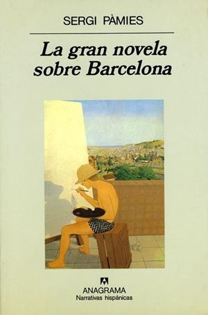 GRAN NOVELA SOBRE BARCELONA, LA | 9788433910837 | PAMIES, SERGI | Galatea Llibres | Llibreria online de Reus, Tarragona | Comprar llibres en català i castellà online