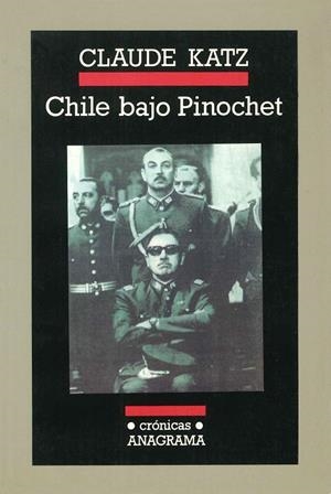 CHILE BAJO PINOCHET | 9788433925374 | KATZ, CLAUDE | Galatea Llibres | Llibreria online de Reus, Tarragona | Comprar llibres en català i castellà online