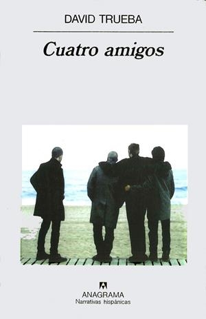 CUATRO AMIGOS | 9788433910899 | TRUEBA, DAVID | Galatea Llibres | Llibreria online de Reus, Tarragona | Comprar llibres en català i castellà online