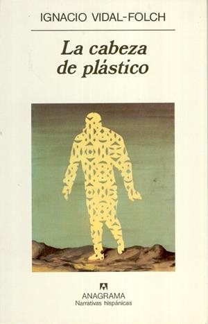 CABEZA DE PLASTICO, LA | 9788433910882 | VIDAL-FOLCH, IGNACIO | Galatea Llibres | Llibreria online de Reus, Tarragona | Comprar llibres en català i castellà online