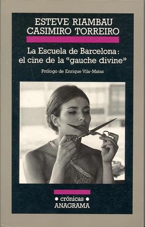 ESCUELA DE BARCELONA, LA: EL CINE DE LA "GAUCHE DIVINE" | 9788433925381 | RIAMBAU, ESTEVE | Galatea Llibres | Llibreria online de Reus, Tarragona | Comprar llibres en català i castellà online