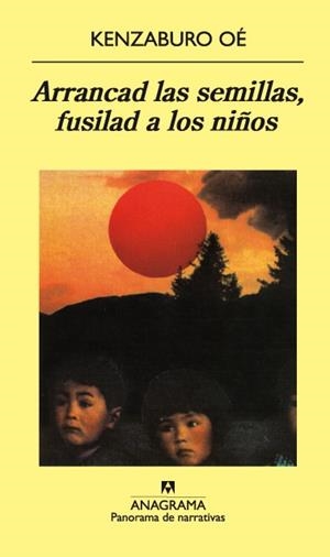 ARRANCAD LAS SEMILLAS, FUSILAD A LOS NIÑOS | 9788433908926 | OE, KENZABURO | Galatea Llibres | Llibreria online de Reus, Tarragona | Comprar llibres en català i castellà online