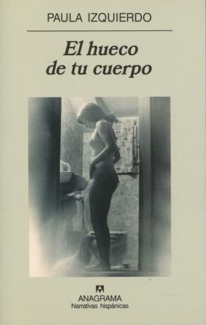 HUECO DE TU CUERPO, EL | 9788433924476 | IZQUIERDO, PAULA | Galatea Llibres | Llibreria online de Reus, Tarragona | Comprar llibres en català i castellà online