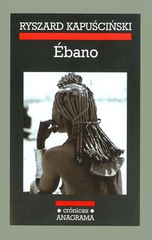 EBANO | 9788433925459 | KAPUSCINSKI, RYSZARD | Galatea Llibres | Llibreria online de Reus, Tarragona | Comprar llibres en català i castellà online