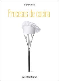 PROCESOS DE COCINA | 9788497322010 | ARMENDARIZ SANZ, JOSE LUIS | Galatea Llibres | Llibreria online de Reus, Tarragona | Comprar llibres en català i castellà online