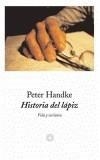 HISTORIA DEL LAPIZ. VIDA Y ESCRITURA | 9788483075685 | HANDKE, PETER | Galatea Llibres | Llibreria online de Reus, Tarragona | Comprar llibres en català i castellà online
