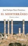 MEDITERRANEO, EL. HISTORIA Y CULTURA | 9788483076033 | RUIZ DOMENECH, JOSE ENRIQUE | Galatea Llibres | Llibreria online de Reus, Tarragona | Comprar llibres en català i castellà online