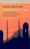 ENTRE LOS BOSQUES Y EL AGUA | 9788483076088 | LEIGH FERMOR, PATRICK | Galatea Llibres | Llibreria online de Reus, Tarragona | Comprar llibres en català i castellà online
