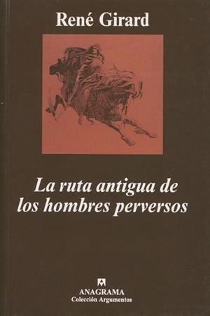 RUTA ANTIGUA DE LOS HOMBRES PERVERSOS, LA | 9788433913258 | GIRARD, RENE | Galatea Llibres | Llibreria online de Reus, Tarragona | Comprar llibres en català i castellà online