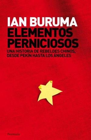 ELEMENTOS PERNICIOSOS | 9788483077337 | BURUMA, IAN (1951- ) | Galatea Llibres | Librería online de Reus, Tarragona | Comprar libros en catalán y castellano online
