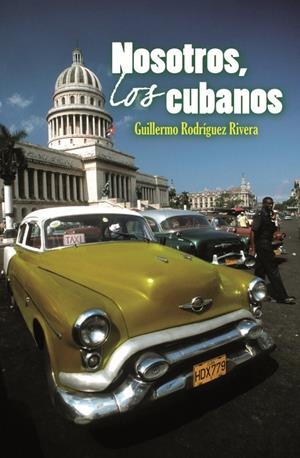 NOSOTROS, LOS CUBANOS | 9788483078501 | RODRÍGUEZ RIVERA, GUILLERMO | Galatea Llibres | Llibreria online de Reus, Tarragona | Comprar llibres en català i castellà online