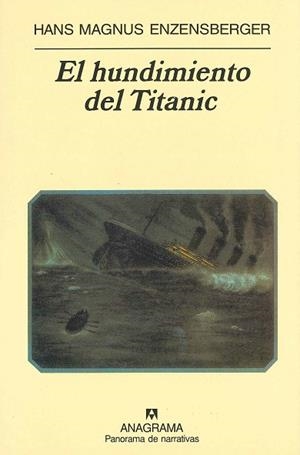 HUNDIMIENTO DEL TITANIC, EL | 9788433930903 | ENZENSBERGER, HANS MAGNUS | Galatea Llibres | Librería online de Reus, Tarragona | Comprar libros en catalán y castellano online