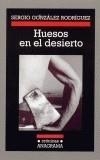 HUESOS EN EL DESIERTO | 9788433925541 | GONZÁLEZ RODRÍGUEZ, SERGIO | Galatea Llibres | Librería online de Reus, Tarragona | Comprar libros en catalán y castellano online