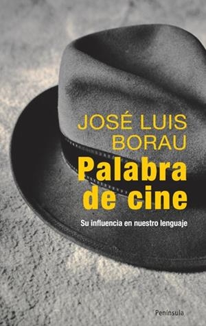 PALABRA DE CINE | 9788483078945 | BORAU, JOSE LUIS | Galatea Llibres | Librería online de Reus, Tarragona | Comprar libros en catalán y castellano online